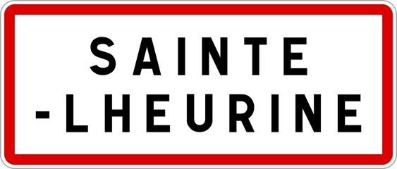 Panneau entrée ville agglomération Sainte-Lheurine / Town entrance sign Sainte-Lheurine