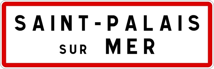 Panneau entrée ville agglomération Saint-Palais-sur-Mer / Town entrance sign Saint-Palais-sur-Mer