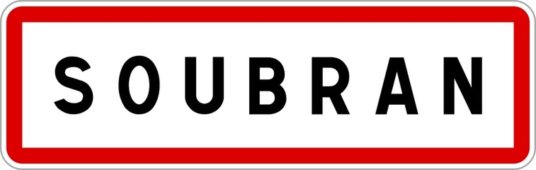 Panneau entrée ville agglomération Soubran / Town entrance sign Soubran