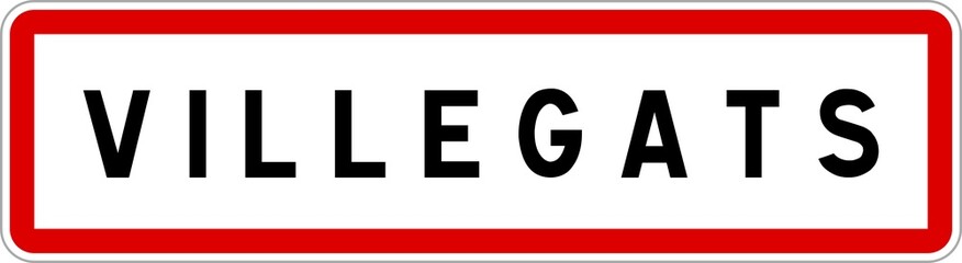 Panneau entrée ville agglomération Villegats / Town entrance sign Villegats