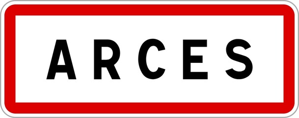 Panneau entrée ville agglomération Arces / Town entrance sign Arces