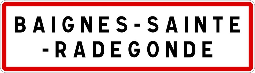 Panneau entrée ville agglomération Baignes-Sainte-Radegonde / Town entrance sign Baignes-Sainte-Radegonde