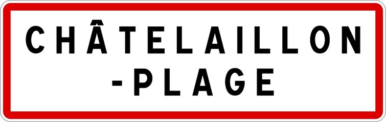 Panneau entrée ville agglomération Châtelaillon-Plage / Town entrance sign Châtelaillon-Plage