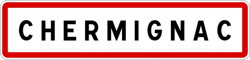 Panneau entrée ville agglomération Chermignac / Town entrance sign Chermignac