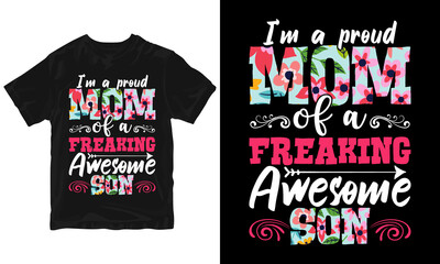 Fototapeta premium I'm a proud mom Mother's day T-shirt Design