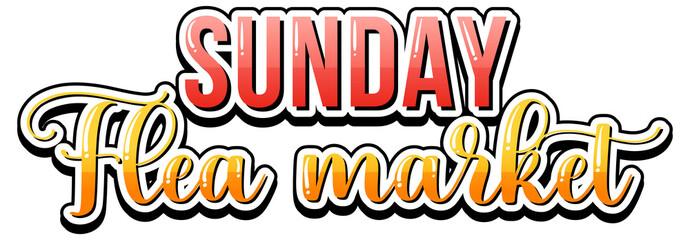 Sunday flea Market typography design