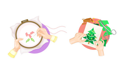Craft hobbies set. View from above of human hands creating crafts. Embroidery and applique cartoon vector illustration