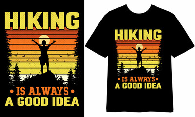 Hiking is always a good idea t-shirt Design, tshirt Design, Hiking t shirt Design, Outdoor t shirt Design, T shirt quotes, Hiking illustration