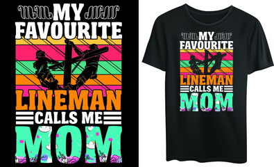 My favourite lineman call me mom