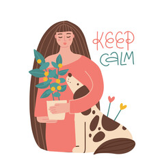 Keep Calm.Young woman hugs her dog and potted plant. Long haired girl embracing her domestic animal and houseplant. Female character cuddling with her pet. Isolated Flat vector illustration.