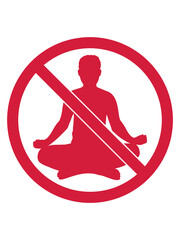 Zone Meditieren verboten 