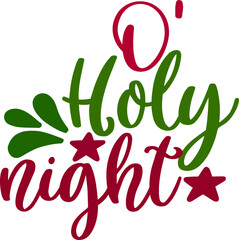 Typography Holy Night. Shirt Screen Printing, Vector Sticker.