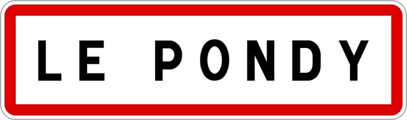 Panneau entrée ville agglomération Le Pondy / Town entrance sign Le Pondy