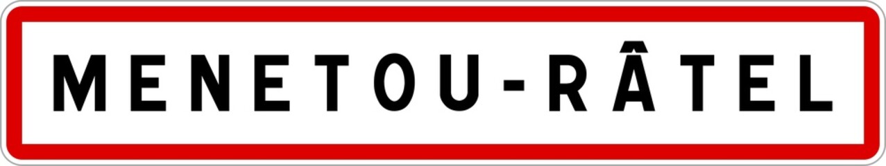 Panneau entrée ville agglomération Menetou-Râtel / Town entrance sign Menetou-Râtel