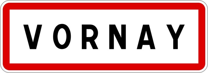 Panneau entrée ville agglomération Vornay / Town entrance sign Vornay