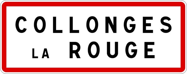 Panneau entrée ville agglomération Collonges-la-Rouge / Town entrance sign Collonges-la-Rouge
