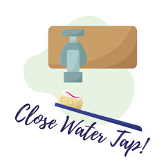 Tooth brush and a water faucet Save water Vector