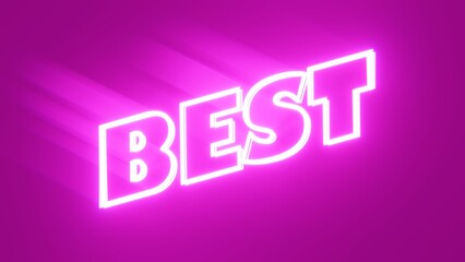 Light Neon word Best, Illustration Abstract 3d Render