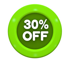 3D Illustration. Button with text: 30% off. Special Offer for big sales. White text on a green background.