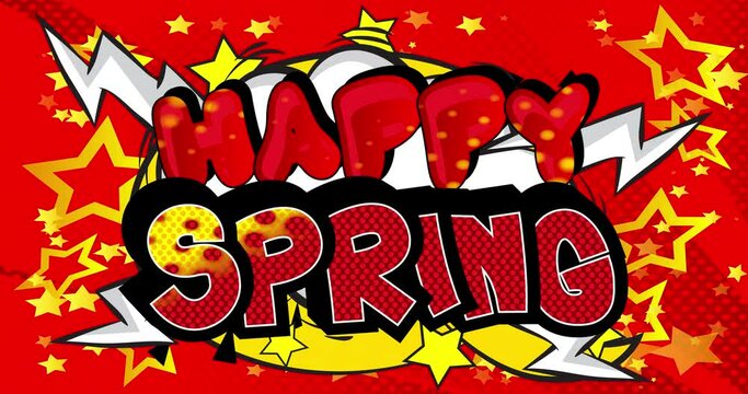 Happy Spring. Motion poster. 4k animated Comic book word text moving on abstract comics background. Retro pop art style.