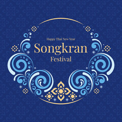 Happy thai new year, songkran festival banner text in circle frame with abstract water splash curve and thai flower art traditional on blue thai texture background vector design - 494848909