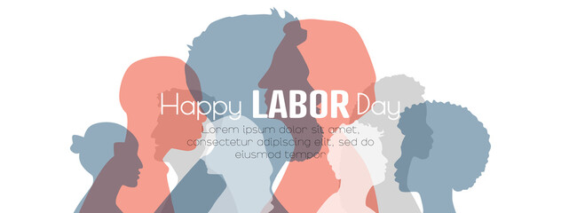 Happy Labor Day card. People of different ethnicities stand side by side together.