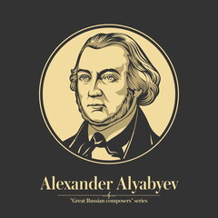 Great Russian composer. Alexander Alyabyev was a Russian composer known as one of the fathers of the Russian art song. He wrote seven operas, twenty musical comedies, a symphony, three string quartets