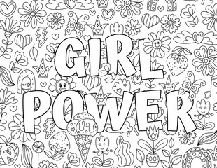 Girl Power. hand drawn coloring pages for kids and adults. Motivational quotes, text. Beautiful drawings for girls with patterns, details. Coloring book with flowers and  plants. Inspirational message