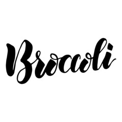 Hand drawn  lettering broccoli. Brush pen lettering.
Vector hand lettering phrase for print.