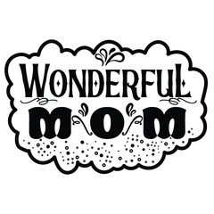 Obraz premium Mother's day typography SVG Wonderful MOM