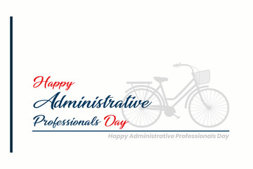Fototapeta na wymiar Administrative Professionals Day, Secretaries Day or Admin Day. Holiday concept. Template for background, banner, card, poster, t-shirt with text inscription