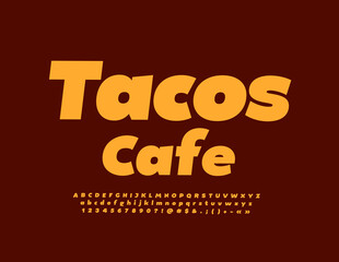 Vector modern logo Tacos Cafe. Simple style Font. Trendy Alphabet Letters, Numbers and Symbols set