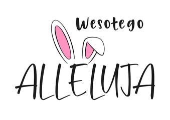 Wielkanoc. Wesołego Alleluja napis i uszy zająca. Wektor na białym tle. © FriendlyPixels