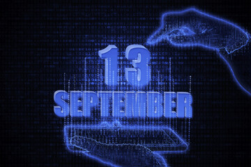 September 13th. A hand holding a phone with a calendar date on a futuristic neon blue background. Day 13 of month.