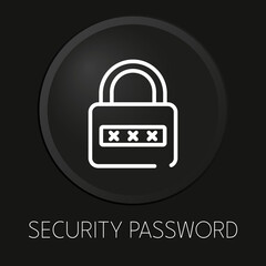 Obraz premium Security password minimal vector line icon on 3D button isolated on black background. Premium Vector.
