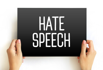 Fototapeta na wymiar Hate Speech - public speech that expresses hate or encourages violence, text concept on card