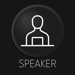 Speaker minimal vector line icon on 3D button isolated on black background. Premium Vector.