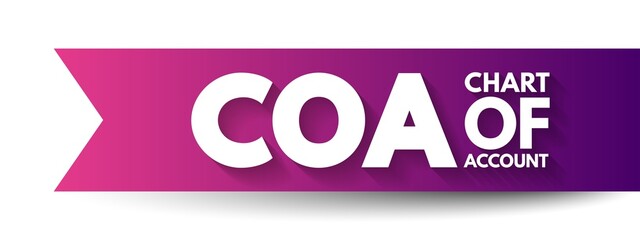 COA Chart of Account - index of all the financial accounts in the general ledger of a company, acronym text concept background