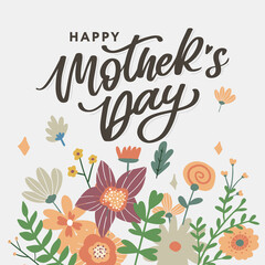 Happy Mothers Day lettering. Handmade calligraphy vector illustration. Mother's day card with flowers