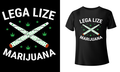 Legalize Marijuana T-Shirt Design