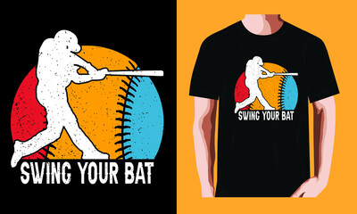 Swing your bat| Baseball T-shirt Design