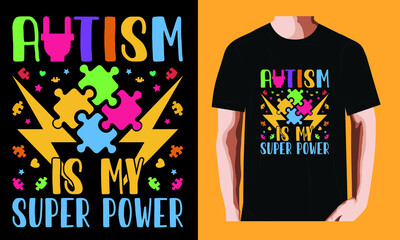 Autism is my super power l World Autism Awareness DayT-shirt Design