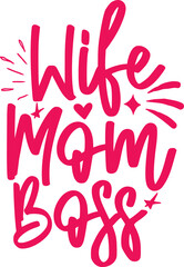 Wife mom boss typography design