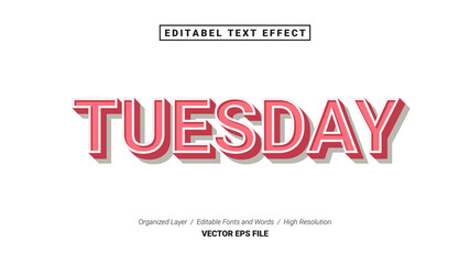 Editable Tuesday Font Design. Alphabet Typography Template Text Effect. Lettering Vector Illustration for Product Brand and Business Logo.