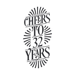Fototapeta premium 32 years vintage birthday celebration, Cheers to 32 years