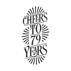 79 years vintage birthday celebration, Cheers to 79 years