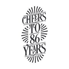 86 years vintage birthday celebration, Cheers to 86 years