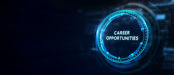 CAREER OPPORTUNITIES. Business, Technology, Internet and network concept.3d illustration
