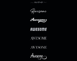 Awesome in the 7 different creative lettering style