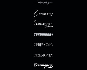 ceremoney in the 7 different creative lettering style
